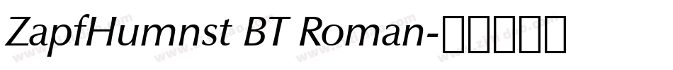 ZapfHumnst BT Roman字体转换